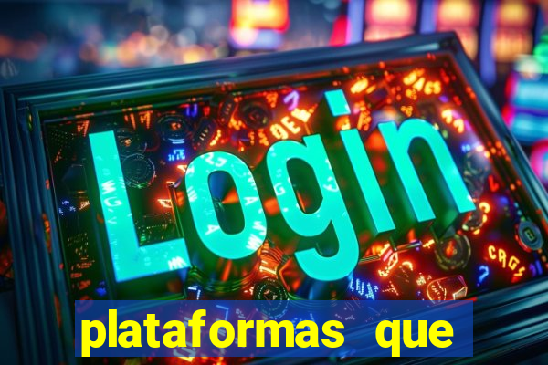 plataformas que estao pagando agora